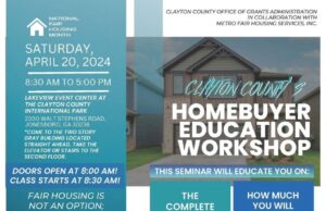 Clayton County Office of Grants Administration, in collaboration with Metro Fair Housing Services, Inc., is hosting a Homebuyer Education Workshop