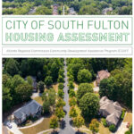 Discover South Fulton’s Housing Assessment: Building a Brighter Future for Every Neighbor!