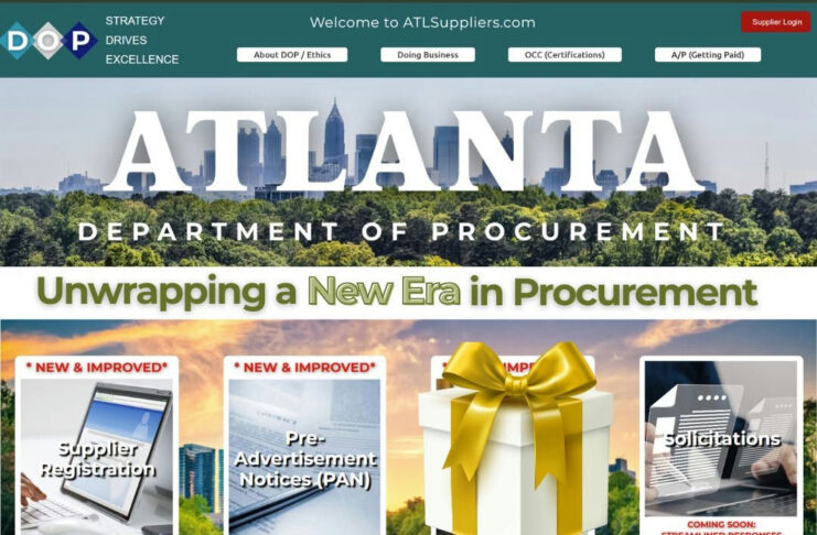 Photo by City Of Atlanta on October 08, 2025. May be an image of card, magazine, newspaper, poster, banner and text that says 'STRATEGY DRIVES EXCELLENCE We Velcome About DOP/ Ethics ATLSuppliers.com Doing DoingBusiness Business ocC(Certifications) Suppker agin A/P (Getting A/P(GettngPaid) Peid) ATLANTA DEPARTMENT OF PROCUREMENT 20 Unwrapping a New Era in Procurement _NEW IMPROVED_ NEW & IMPROVED* MP Supplier Registration Pre- Advertisement Notices(P solcifations COMING STREAMLINED RESPONSES STR.OLINOGOSRONGESS OON: Introducing the Pre-Advertisement Notice (PAN) Your chance to be in the know Earlier!'.