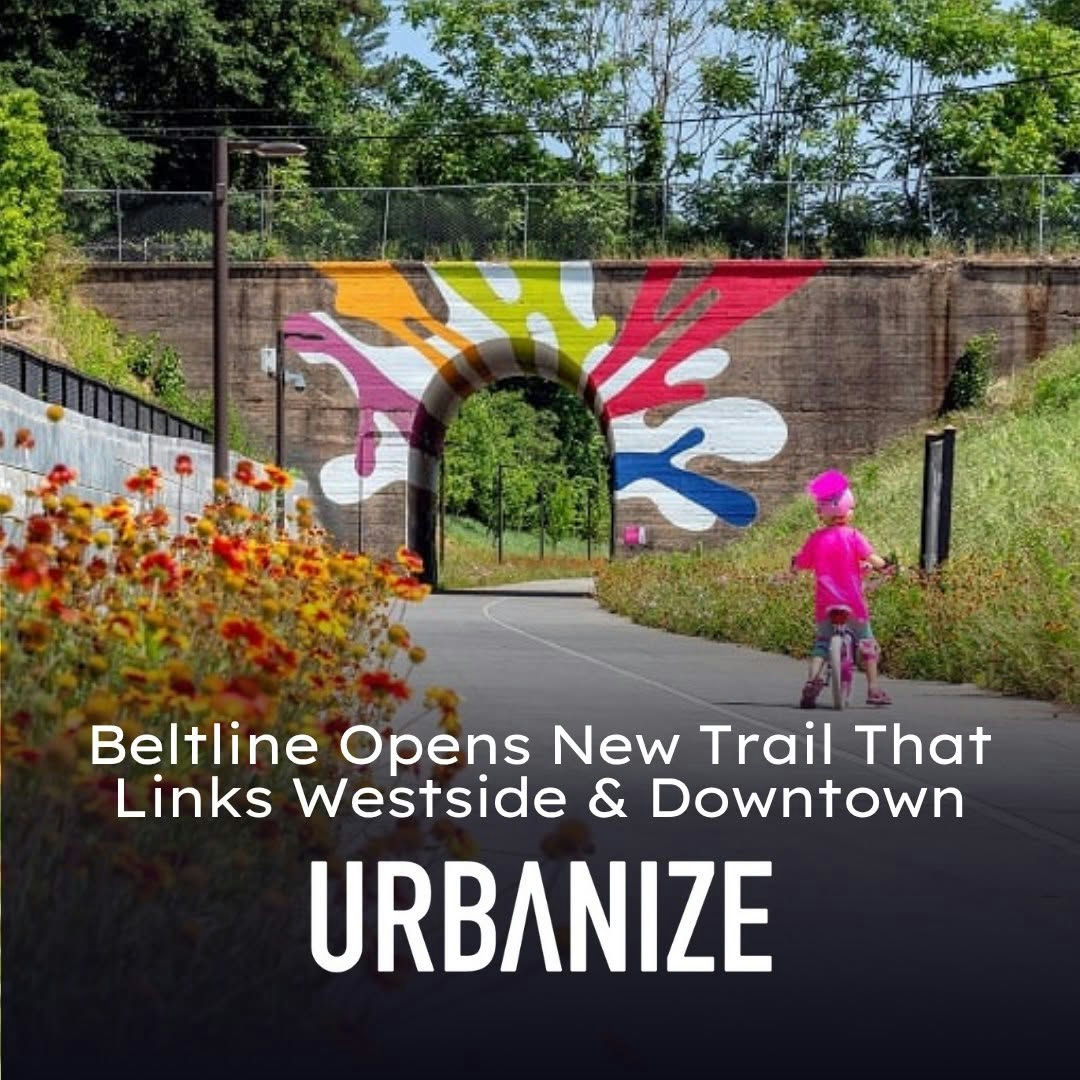 Photo by Metro Atlanta Chamber on June 24, 2025. May be an image of 1 person, bridge and text that says 'JNE Beltline Opens New Trail That Links Westside & Downtown URBANIZE'.