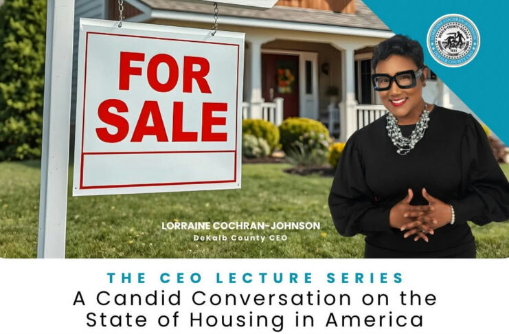 Photo by Lorraine Cochran-Johnson in DeKalb County, Georgia. May be a graphic of magazine, poster and text that says 'Om FOR SALE LORRAINE ORRAINECOCHRAN-JOHNSON DeKalb county CEO THE CEO LECTURE SERIES A Candid Conversation on the State of Housing in America 5:15 6:00 PM COFFEE & PASTRY RECEPTION JANUARY 20, 2026 6:00 - -7:30 THE HOUSING CONVERSATION PORTER SANFORD Ⅲ PERFORMING ARTS CENTER 3181 RAINBOW DRIVE, DECATUR, GA SPEAKERS ALAN ALANFERGUSON, ALANFERGUSON,SR,PH.D. SR., PH.D. DeKalb KalbCounty CountyCh Chiet hiet Housing HousingOficer articer JACOB JACOBVALLO VALLO ChiefDewsloprmentOfficer Chief BRUCE BRUCEMARKS MARKS CFO.Nelghborhacd.Asslatance CEO Naighborhaad ssistance Corporation America'.