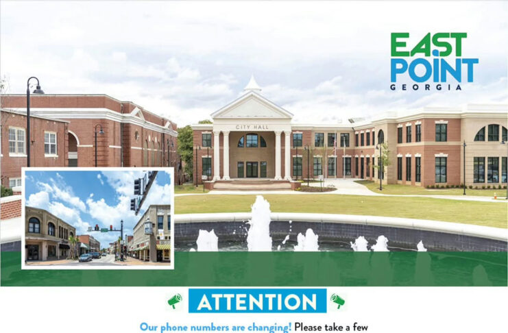Photo by City of East Point on December 17, 2025. May be an image of text that says 'EAST POINT GEORGIA GIA CITY HALL ATTENTION Our phone numbers are changing! Please take few moments update your City East Point phone records because never want to miss call from you! Communications. Fleet Customer Care r.......943-200-2030 Power. ..404-902-2097 Water Sewer ...404-474-3834 Planning Zoning 943-200-2029 Police Administration. 404-902-2615 Police Records ...404-902-2609 Fire Administration ....404-902-2517 Municipal Human Resources ...404-902-2158 Equity, Inclusion & Empowerment 404-902-2619 404-902-2190 ..404-902-2339 ...404-902-2343 City Manager Office ....404-902-2489 Contracts Procurement 404-902-2491 Economic Development 404-902-2519 Public ....404-902-2562 Finance. !'''!!'''!! ..404-902-2169 Sanitation .404-902-2650 Parks Recreation.. ..404-902-2657'.